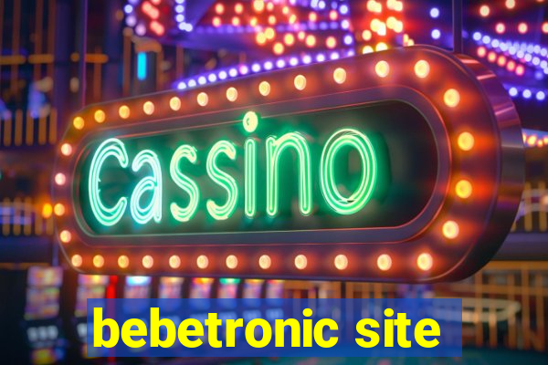 bebetronic site